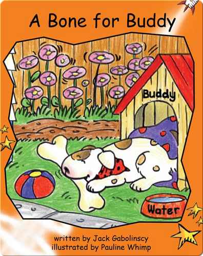 Fluency Level 1 Fiction 9 A Bone for Buddy -- 绘本听读宝在线台词全文