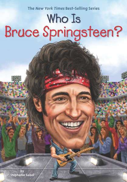 29 Who Is Bruce Springsteen 0 Who Is Bruce Springsteen -- 绘本听读宝在线台词全文