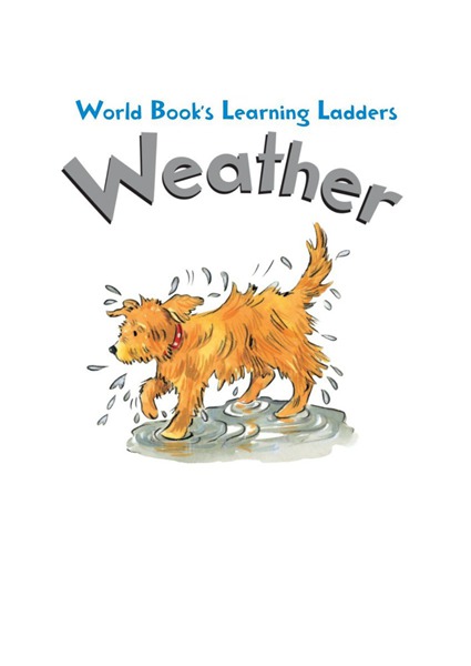 Learning ladders 1级 7 Weather -- 绘本听读宝在线台词全文