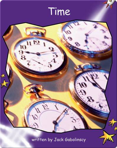 Fluency Level 3 Non-Fiction 7 Time -- 绘本听读宝在线台词全文