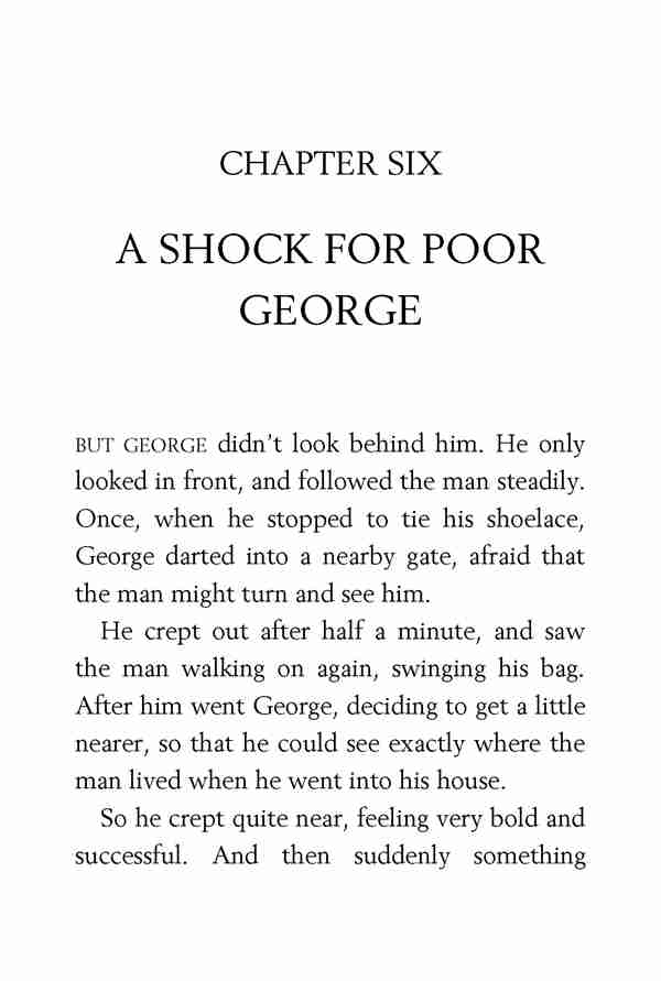 5 Go Ahead, Secret Seven 6 A SHOCK FOR POOR GEORGE -- 绘本听读宝在线台词全文