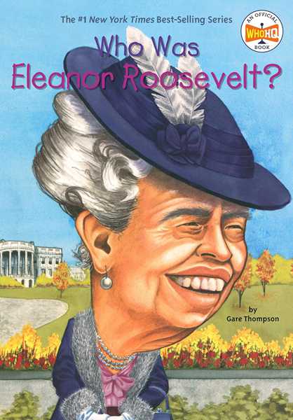 8 Who Was Eleanor Roosevelt 1 Chapter 0 Who Was Eleanor Roosevelt -- 绘本听读宝在线台词全文