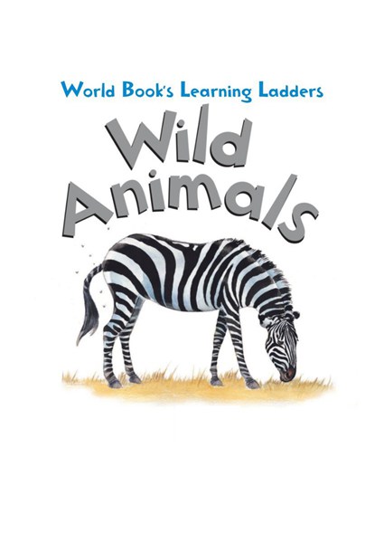 Learning ladders 1级 8 Wild Animals -- 绘本听读宝在线台词全文