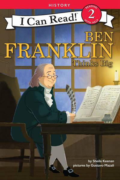 I Can Read History 3 Ben Franklin Thinks Big（3.6） -- 绘本听读宝在线台词全文