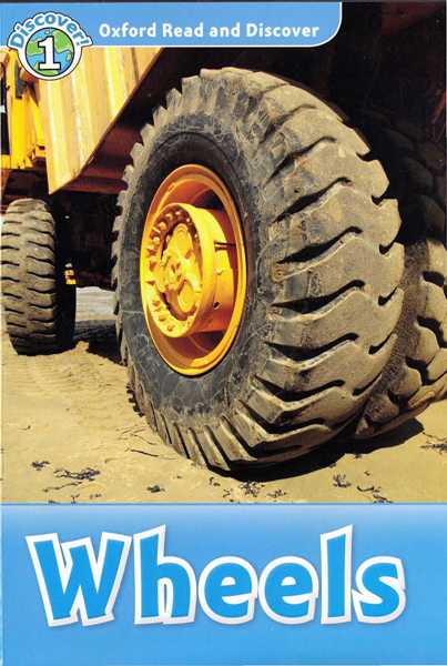 牛津阅读与探索 8 L1-Wheels -- 绘本听读宝在线台词全文
