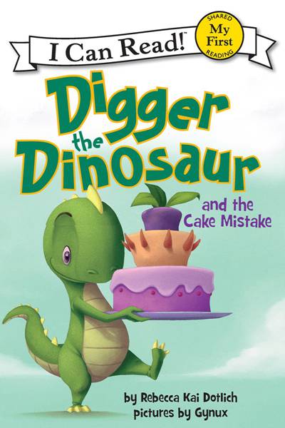 Digger the Dinosaur 02 Digger the Dinosaur and the Cake Mistake -- 绘本听读宝在线台词全文