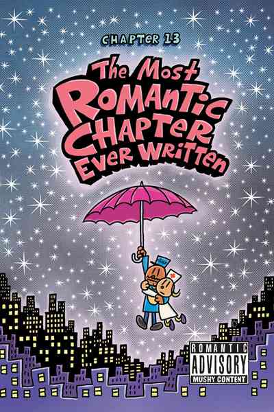 10. Dog Man Mothering Heights 14 The Most Romantic Chapter Ever Written -- 绘本听读宝在线台词全文
