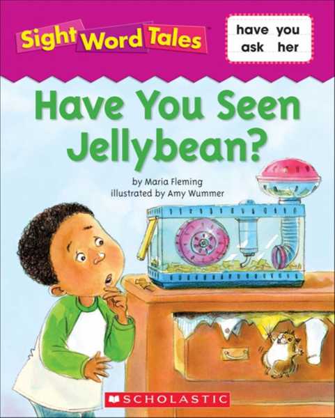 Sight Word Tales 17 Have You Seen Jellybean -- 绘本听读宝在线台词全文