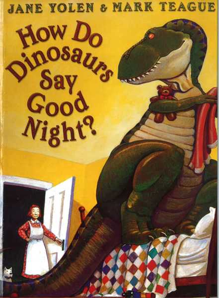 How Do Dinosaurs 5 How Do Dinosaurs Say Good Night -- 绘本听读宝在线台词全文