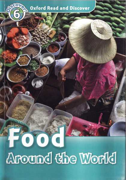 牛津阅读与探索 56 L6-Food Around the World -- 绘本听读宝在线台词全文