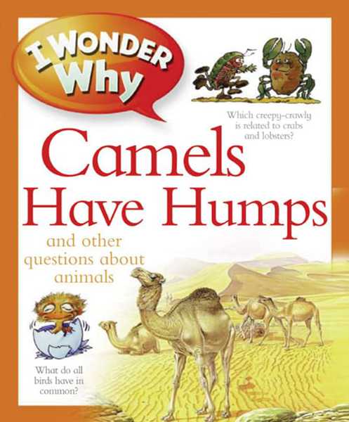I Wonder Why 2 Camels have humps -- 绘本听读宝在线台词全文