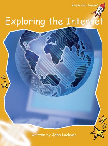 Fluency Level 4 Non-Fiction 3 Exploring the Internet -- 绘本听读宝在线台词全文