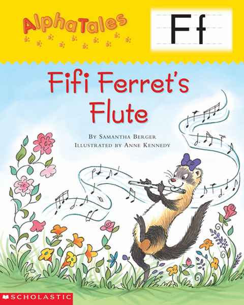 学乐字母故事 【F】Fifi Ferret's Flute -- 绘本听读宝在线台词全文