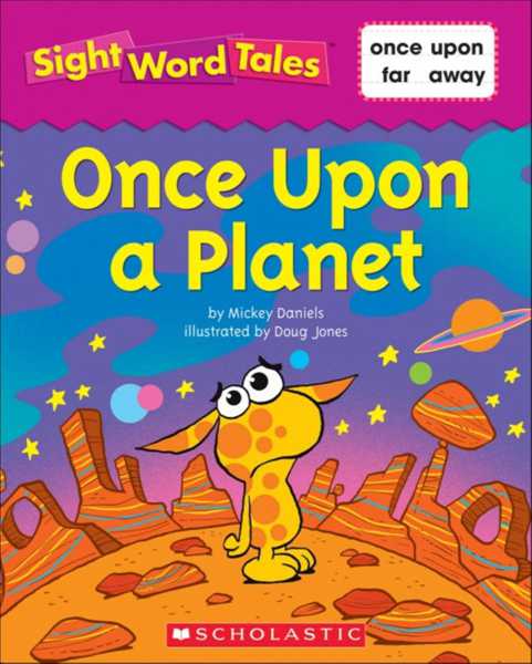 Sight Word Tales 26 Once Upon a Planet -- 绘本听读宝在线台词全文