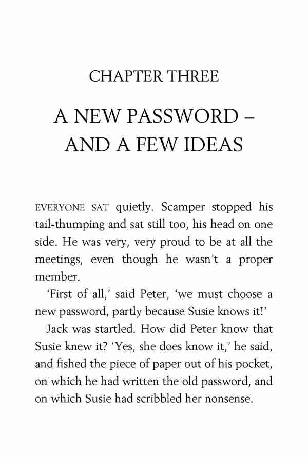 5 Go Ahead, Secret Seven 3 A NEW PASSWORD – AND A FEW IDEAS -- 绘本听读宝在线台词全文