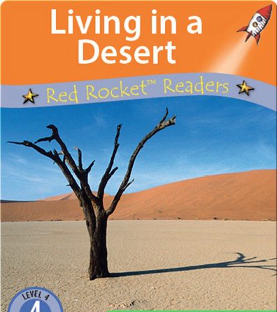 Fluency Level 1 Non-Fiction 12 Living in a Desert -- 绘本听读宝在线台词全文