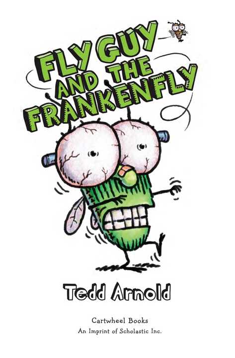 Fly Guy 13 Fly Guy and the Frankenfly -- 绘本听读宝在线台词全文