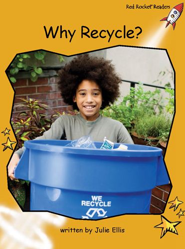 Fluency Level 4 Non-Fiction 16 Why Recycle -- 绘本听读宝在线台词全文