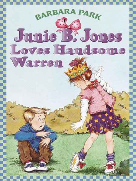 7 Junie B. Jones Loves Handsome Warren 1. Handsome Warren -- 绘本听读宝在线台词全文