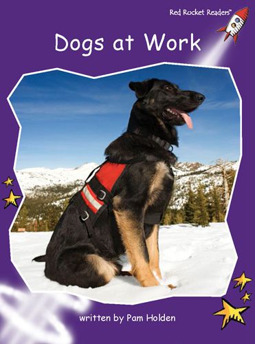 Fluency Level 3 Non-Fiction 10 Dogs at Work -- 绘本听读宝在线台词全文