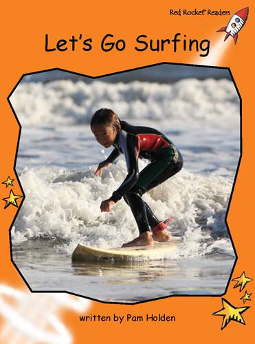 Fluency Level 1 Non-Fiction 19 Lets Go Surfing -- 绘本听读宝在线台词全文