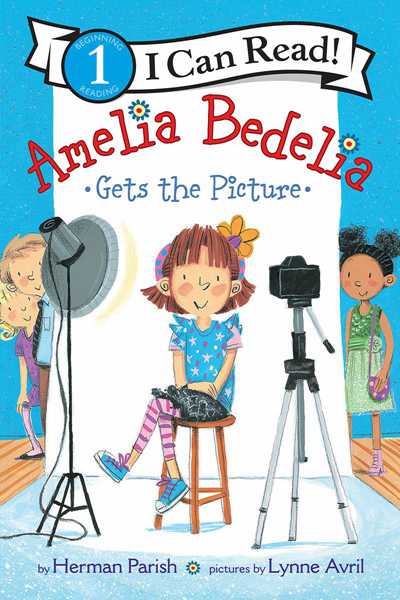 Young Amelia Bedelia 13 Amelia Bedelia Gets the Picture -- 绘本听读宝在线台词全文