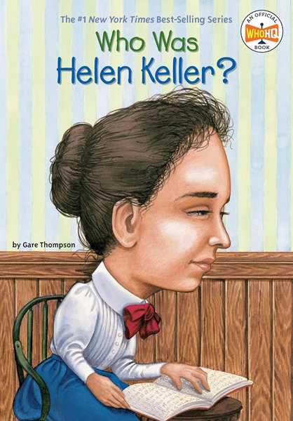 3 Who Was Helen Keller 1 Chapter 0 Who Was Helen Keller -- 绘本听读宝在线台词全文