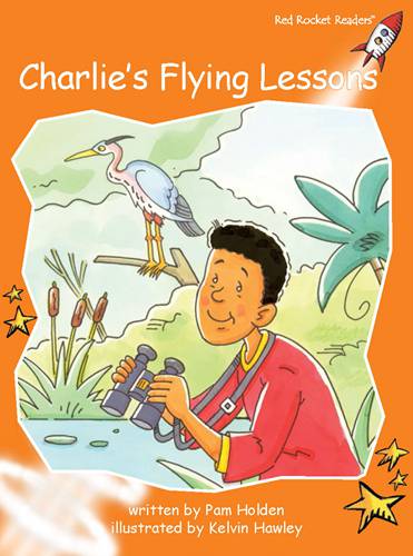 Fluency Level 1 Fiction 19 Charlies Flying Lessons -- 绘本听读宝在线台词全文
