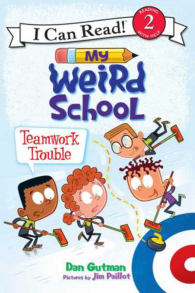 My Weird School 4 Teamwork Trouble -- 绘本听读宝在线台词全文