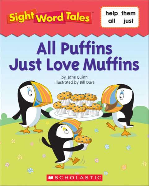 Sight Word Tales 18 All Puffins Just Love Muffins -- 绘本听读宝在线台词全文