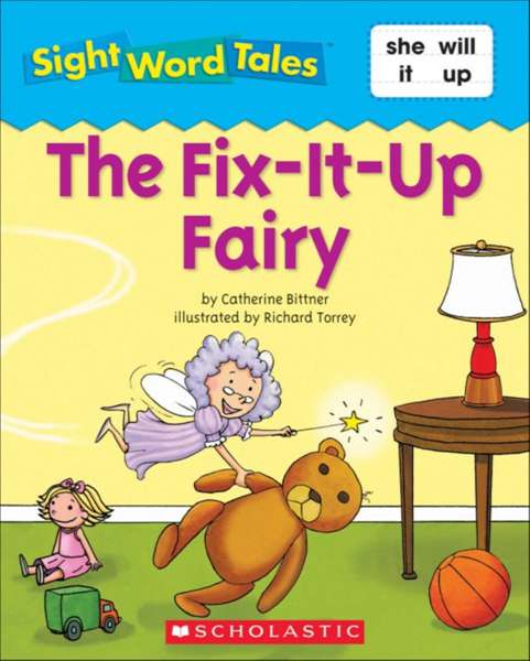 Sight Word Tales 8 The Fix-It-Up Fairy -- 绘本听读宝在线台词全文