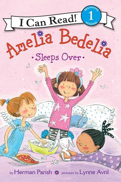 Young Amelia Bedelia 2 Amelia Bedelia Sleeps Over -- 绘本听读宝在线台词全文