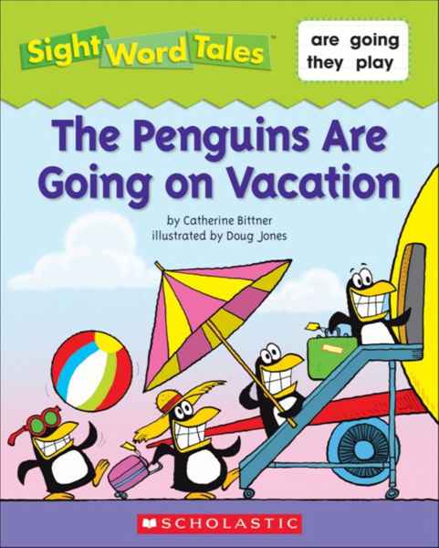 Sight Word Tales 15 The Penguins Are Going on Vacation -- 绘本听读宝在线台词全文
