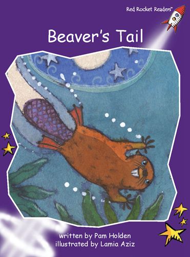 Fluency Level 3 Fiction 17 Beaver's Tail -- 绘本听读宝在线台词全文