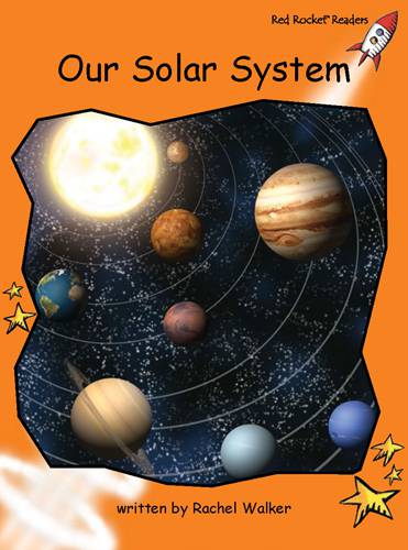 Fluency Level 1 Non-Fiction 22 Our Solar System -- 绘本听读宝在线台词全文