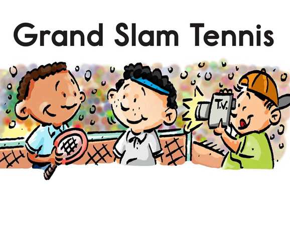 解码书 23 Grand Slam Tennis -- 绘本听读宝在线台词全文