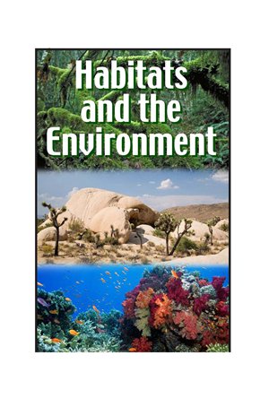 G3-4 44 Habitats and the Environment-Low -- 绘本听读宝在线台词全文