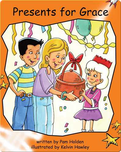 Fluency Level 1 Fiction 3 Presents for Grace -- 绘本听读宝在线台词全文