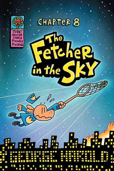 8. Fetch-22 8. The Fetcher in the Sky -- 绘本听读宝在线台词全文