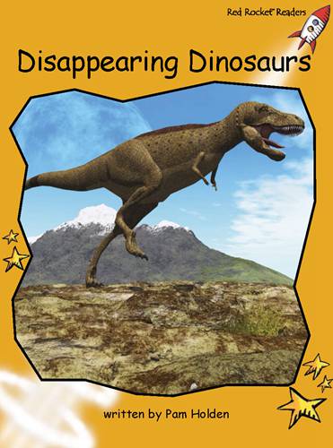 Fluency Level 4 Non-Fiction 11 Disappearing Dinosaurs -- 绘本听读宝在线台词全文