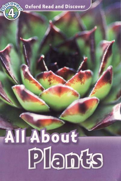 牛津阅读与探索 33 L4-All About Plants -- 绘本听读宝在线台词全文