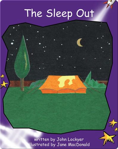 Fluency Level 3 Fiction 16 The Sleep Out -- 绘本听读宝在线台词全文