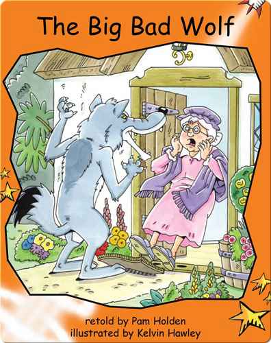 Fluency Level 1 Fiction 5 The Big Bad Wolf -- 绘本听读宝在线台词全文
