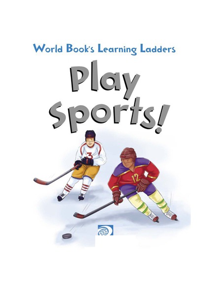 Learning ladders 3级 6 Play Sports! -- 绘本听读宝在线台词全文