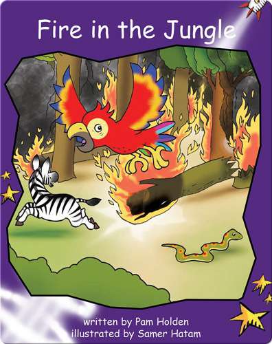 Fluency Level 3 Fiction 2 Fire in the Jungle -- 绘本听读宝在线台词全文