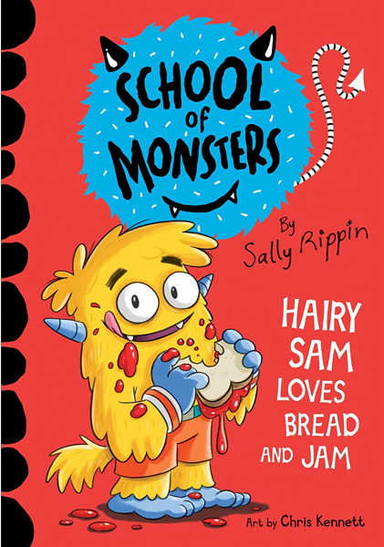 小怪兽学院 02 Hairy Sam Loves Bread and Jam -- 绘本听读宝在线台词全文