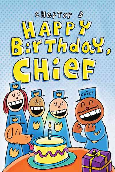 2. Dog Man Unleashed 4 Happy Birthday, Chief -- 绘本听读宝在线台词全文