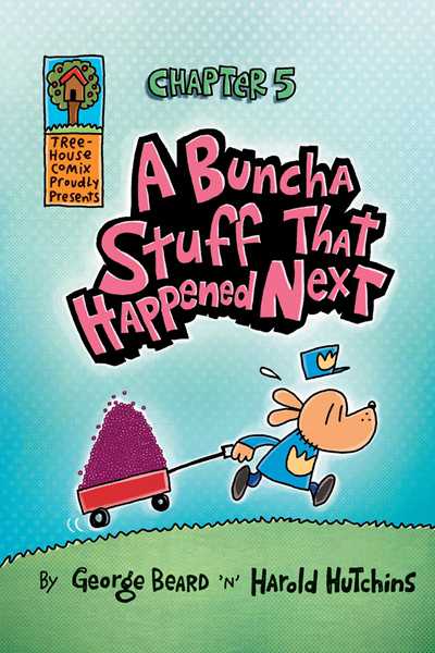 8. Fetch-22 5. A Buncha Stuff That Happened Next -- 绘本听读宝在线台词全文