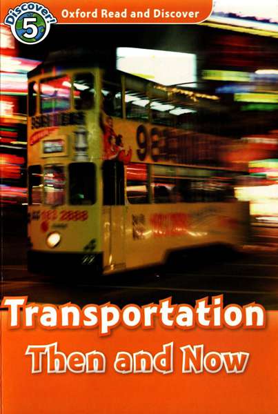牛津阅读与探索 49 L5-Transportation Then and Now -- 绘本听读宝在线台词全文