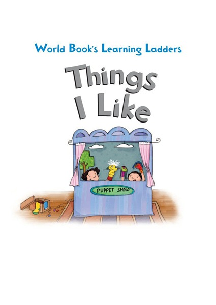 Learning ladders 2级 8 Things I Like -- 绘本听读宝在线台词全文